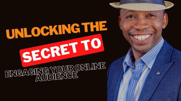 Unlocking The Secret To Engaging Your Online Audience